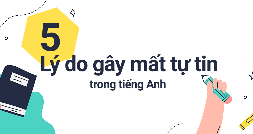 5-ly-do-gay-mat-tu-tin-trong-tieng-anh