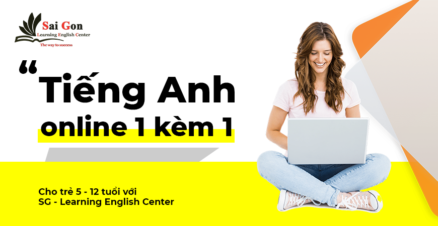 tieng-anh-truc-tuyen-1-kem-1-cho-tre-tu-5-den-12-tuoi-voi-sg-learning-english-center